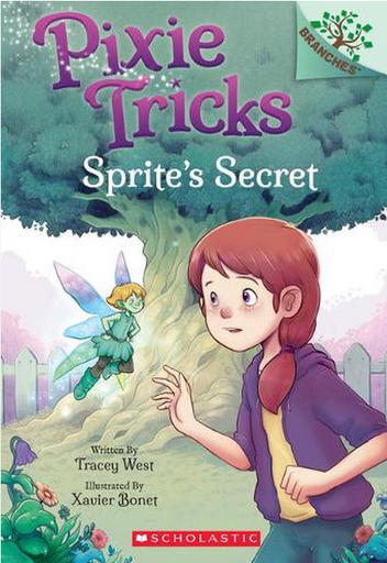 [9781338627787] PIXIE TRICKS 01: SPRITE'S SECRET