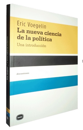 [9788460983873] LA NUEVA CIENCIA DE LA POLÍTICA