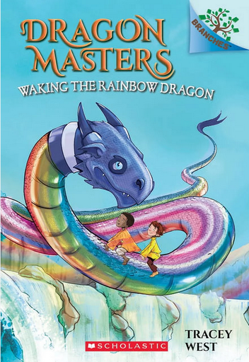 [9781338169898] DRAGON MASTERS 10: WAKING THE RAINBOW DRAGON