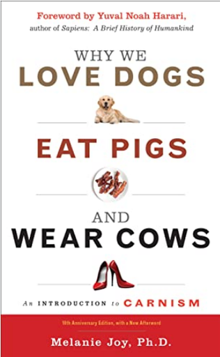 [9781590035016] WHY WE LOVE DOGS, EAT PIGS, AND WEAR COWS