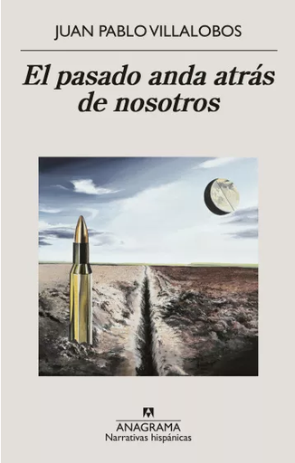 [9788433922267] EL PASADO ANDA ATRÁS DE NOSOTROS