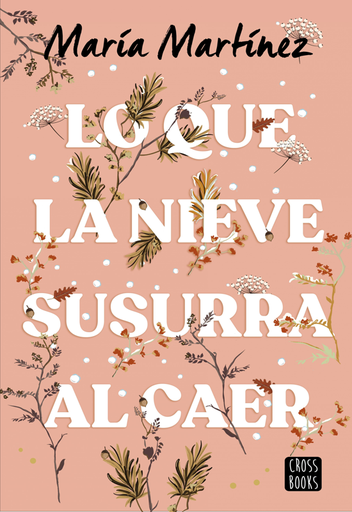 [9786287575202] LO QUE LA NIEVE SUSURRA AL CAER
