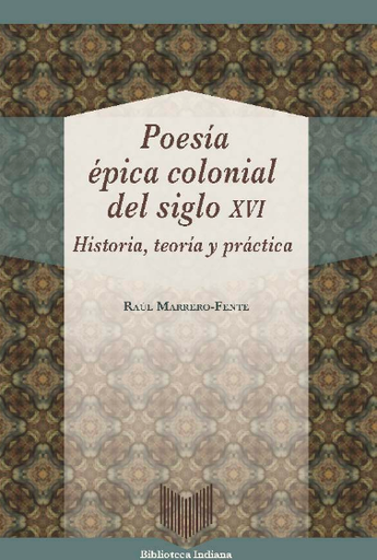 [9788416922345] POESÍA ÉPICA COLONIAL DEL SIGLO XVI