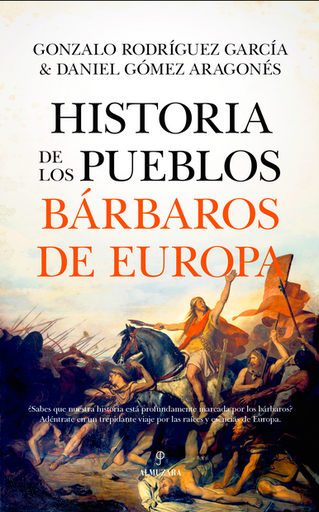 [9788411316965] HISTORIA DE LOS PUEBLOS BÁRBAROS DE EUROPA