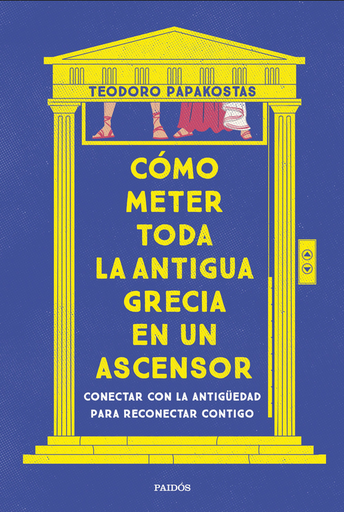 [9788449341335] CÓMO METER TODA LA ANTIGUA GRECIA EN UN ASCENSOR