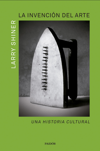 [9788449341625] LA INVENCIÓN DEL ARTE