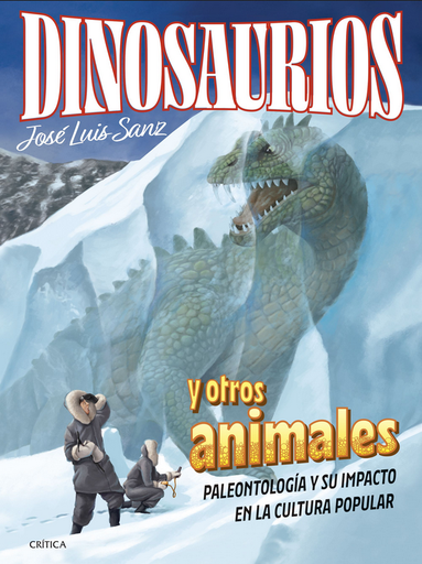[9788491995814] DINOSAURIOS Y OTROS ANIMALES