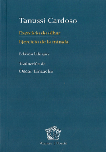 [9786124447044] EJERCICIO DE LA MIRADA / EXERCÍCIO DO OLHAR (edición bilingüe)