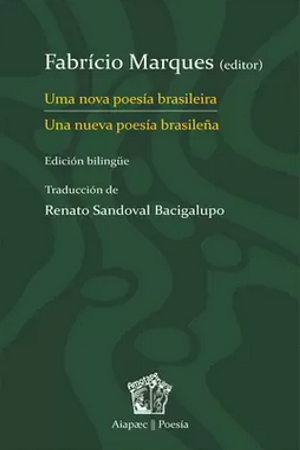 [9786124447198] UNA NUEVA POESÍA BRASILEÑA / UMA NOVA POESÍA BRASILEIRA (edición bilingüe)