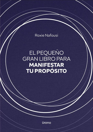 [9788418714245] EL PEQUEÑO GRAN LIBRO PARA MANIFESTAR TU PROPÓSITO