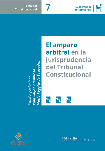 [9786123254346] EL AMPARO ARBITRAL EN LA JURISPRUDENCIA DEL TRIBUNAL CONSTITUCIONAL