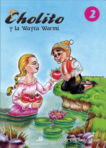 [9786124762444] CHOLITO 02: CHOLITO Y LA WAYRA WARMI
