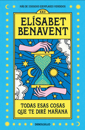 [9788466370554] TODAS ESAS COSAS QUE TE DIRÉ MAÑANA