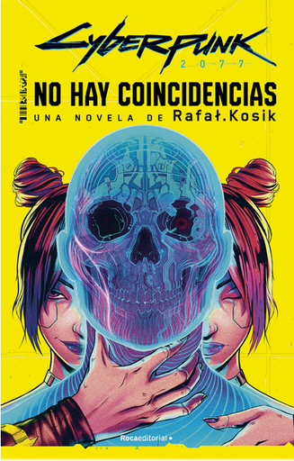 [9788419743442] CYBERPUNK 2077: NO HAY COINCIDENCIAS