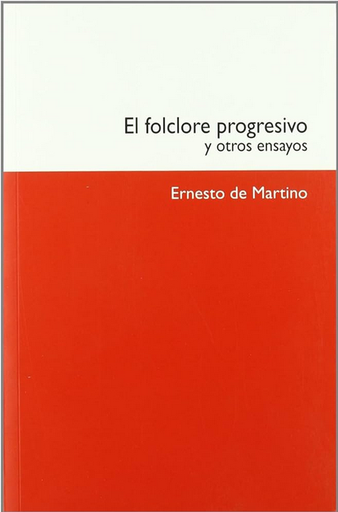 [9788492505012] EL FOLCLORE PROGRESIVO Y OTROS ENSAYOS