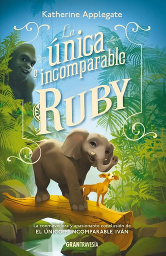 [9788412669787] LA ÚNICA E INCOMPARABLE RUBY