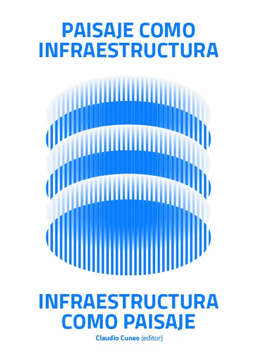 [9786124950940] PAISAJE COMO INFRAESTRUCTURA, INFRAESTRUCTURA COMO PAISAJE