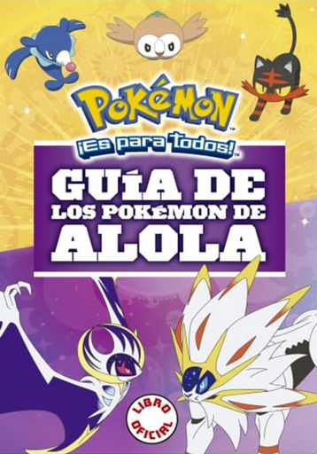 [9786073170086] GUÍA DE LOS POKÉMONES DE ALOLA