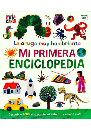 [9780241656266] LA ORUGA MUY HAMBRIENTA: MI PRIMERA ENCICLOPEDIA
