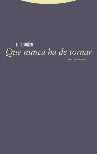 [9788413641140] QUE NUNCA HA DE TORNAR