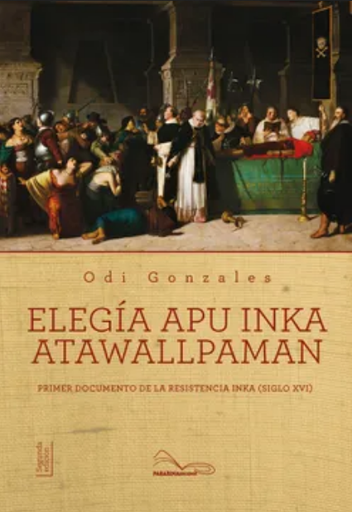 [9786124297977] ELEGÍA APU INKA ATAWALLPAMAN