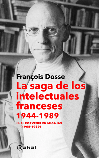 [9788446053385] LA SAGA DE LOS INTELECTUALES FRANCESES 1944-1989