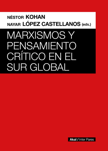 [9789878367651] MARXISMOS Y PENSAMIENTO CRÍTICO EN EL SUR GLOBAL