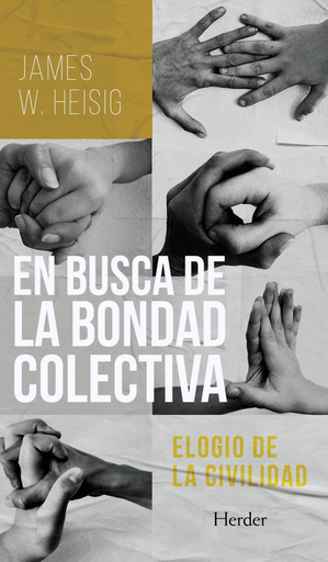 [9788425449796] EN BUSCA DE LA BONDAD COLECTIVA