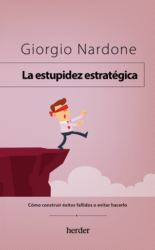 [9788425450396] LA ESTUPIDEZ ESTRATÉGICA