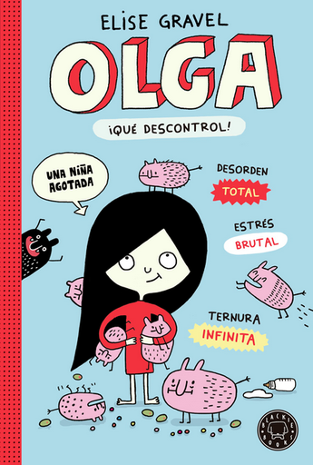[9788419172518] OLGA: ¡QUÉ DESCONTROL!