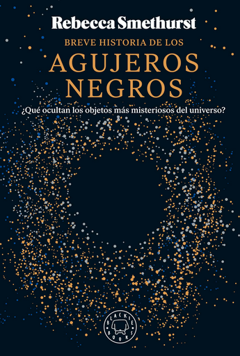 [9788410025134] BREVE HISTORIA DE LOS AGUJEROS NEGROS