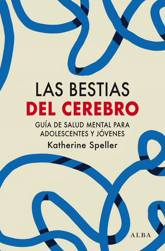 [9788411780445] LAS BESTIAS DEL CEREBRO