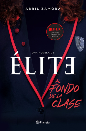 [9786123194994] ÉLITE: AL FONDO DE LA CLASE
