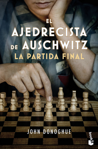 [9788408278726] EL AJEDRECISTA DE AUSCHWITZ: La partida final