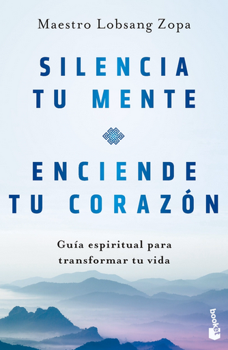 [9788408282808] SILENCIA TU MENTE, ENCIENDE TU CORAZÓN
