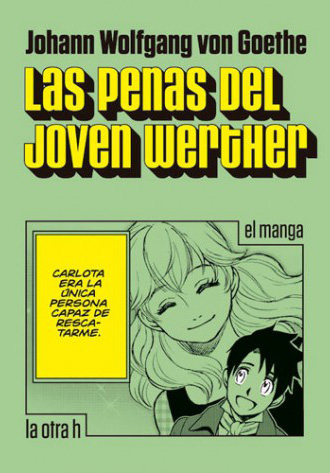 [9788416540518] LAS PENAS DEL JOVEN WERTHER - el manga