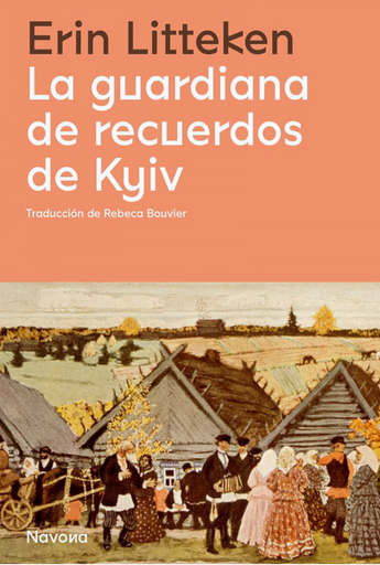 [9788419311078] LA GUARDIANA DE RECUERDOS DE KYIV