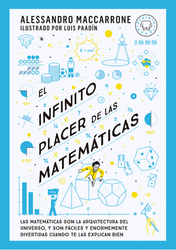 [9788419654311] EL INFINITO PLACER DE LAS MATEMÁTICAS
