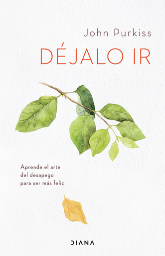 [9786070780073] DÉJALO IR