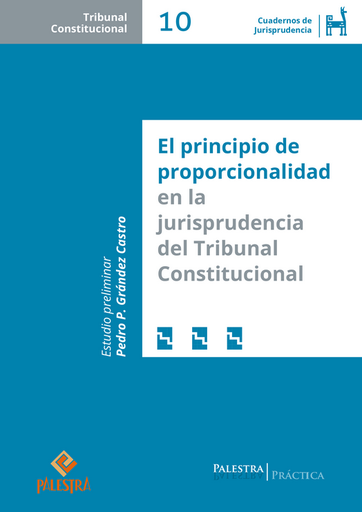 [9786123254742] EL PRINCIPIO DE PROPORCIONALIDAD EN LA JURISPRUDENCIA DEL TRIBUNAL CONSTITUCIONAL