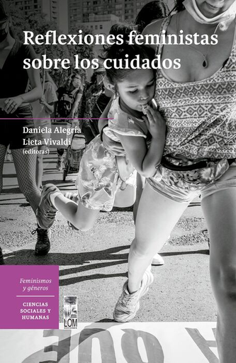 [9789560018113] REFLEXIONES FEMINISTAS SOBRE LOS CUIDADOS