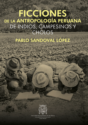 [9789972467561] FICCIONES DE LA ANTROPOLOGÍA PERUANA