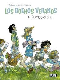 [9788467922615] LOS BUENOS VERANOS 01: ¡Rumbo al sur!