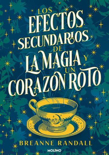 [9788427240827] LOS EFECTOS SECUNDARIOS DE LA MAGIA Y UN CORAZÓN ROTO