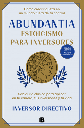 [9788466678704] ABUNDANTIA. ESTOICISMO PARA INVERSORES