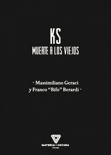 [9788494980572] KS: MUERTE A LOS VIEJOS