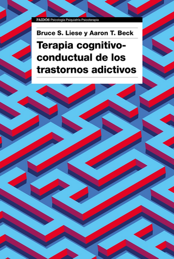 [9788449342615] TERAPIA COGNITIVO-CONDUCTUAL DE LOS TRASTORNOS ADICTIVOS