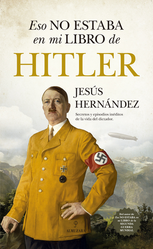 [9788410521049] ESTO NO ESTABA EN MI LIBRO DE HITLER