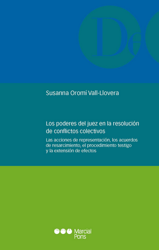 [9788413817408] LOS PODERES DEL JUEZ EN LA RESOLUCIÓN DE CONFLICTOS COLECTIVOS