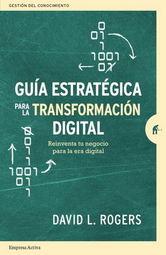 [9788416997442] GUÍA ESTRATÉGICA PARA LA TRANSFORMACIÓN DIGITAL